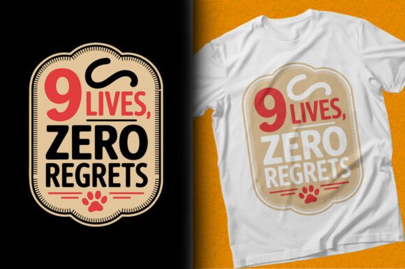 9 Lives Zero Regrets Cat T-shirt Design for Graphics
