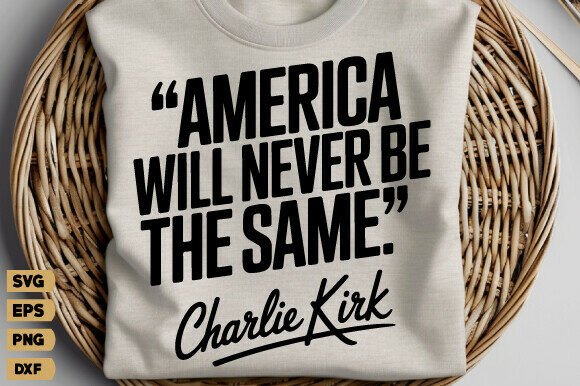 Charlie Kirk Quote Tee America Will Neve: A Designer's Review of Graphics and T-Shirt Designs