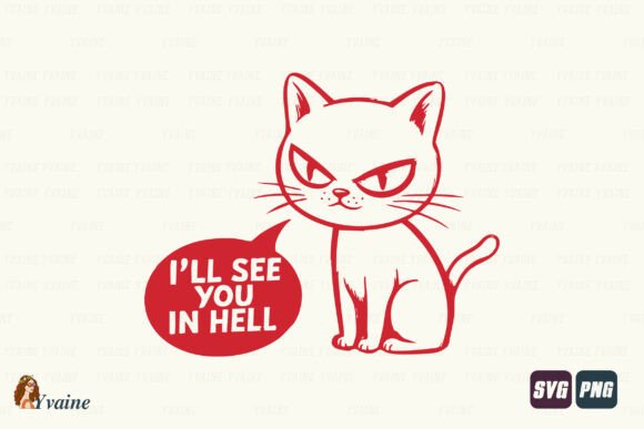 Funny Grumpy Cat PNG See You in Hell SVG Graphics T-Shirt Designs