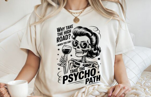 Funny Psychopath Sarcastic T-shirt SVG for T-Shirt Designs