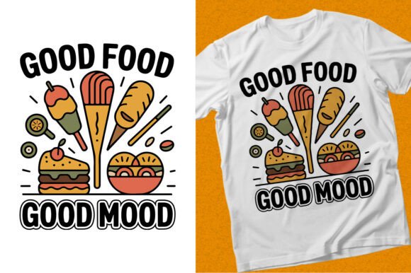 Good Food Good Mood Baking Cooking Shirt Graphics & T-Shirt Designs Review