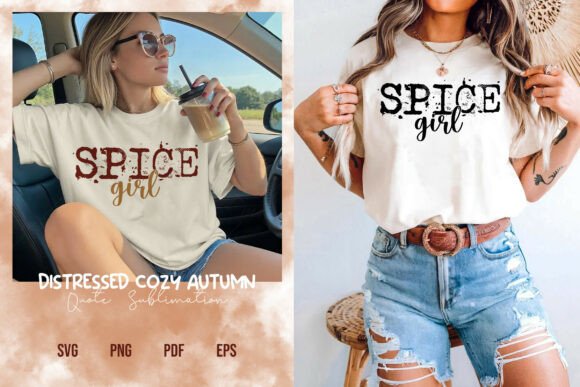 Grunge Spice Girl Cozy Fall Quote PNG for Graphics and T-Shirt Designs