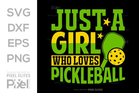 Just a Girl Who Loves Pickleball SVG Review