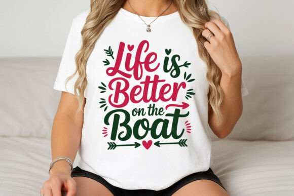 Life is Better on the Boat Graphics and T-Shirt Designs Review