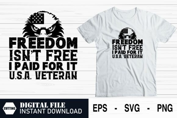 Patriotic Veteran Freedom Quote Graphics for T-Shirt Designs