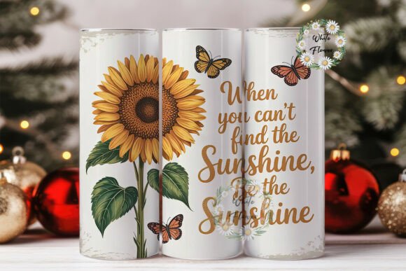Sunflower Sunshine Quote Tumbler Wrap Graphics