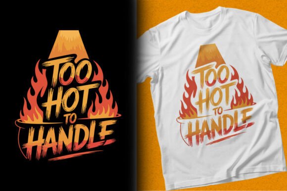 Too Hot to Handle Cooking T-shirt Design Review